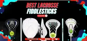 Read more about the article Best Lacrosse Fiddlesticks & Mini Sticks