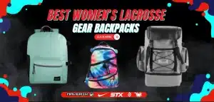 Read more about the article Best Women’s Lacrosse Gear Backpacks for Equipment Storage