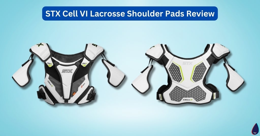 STX Cell VI Lacrosse Shoulder Pads Review