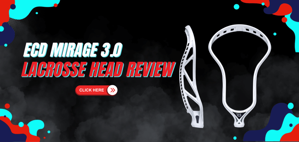 ECD Mirage 3.0 Lacrosse Head Review